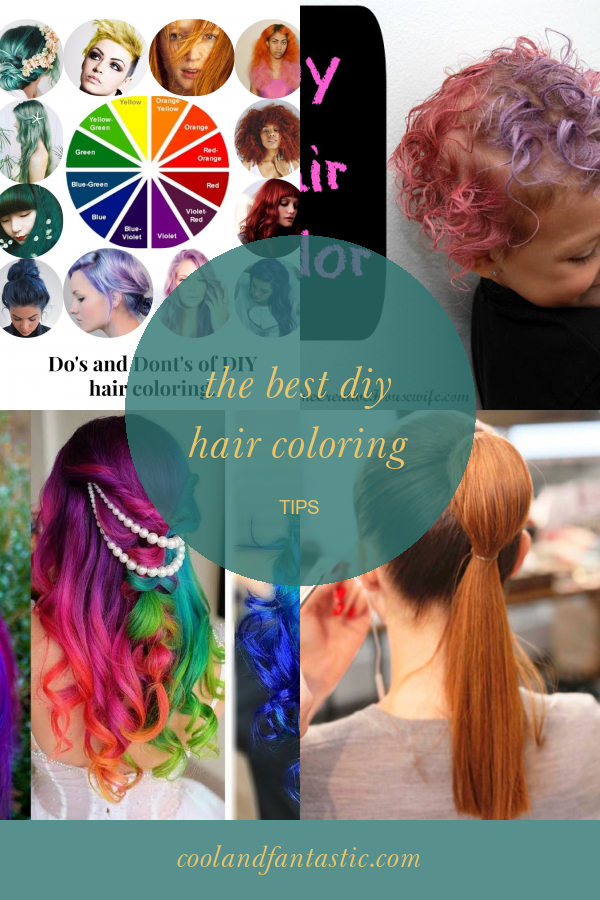 The Best Diy Hair Coloring Tips Home, Family, Style and Art Ideas